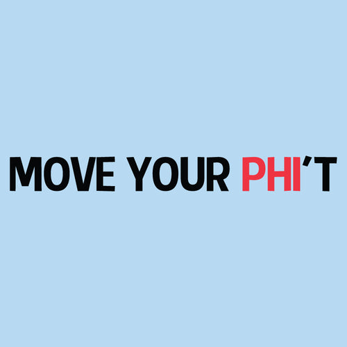 Alpha Phi Move Your Phi't alpha phi Sorority 